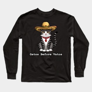 Gatos Before Vatos - ny Mexican Kitten Quote Cat Long Sleeve T-Shirt